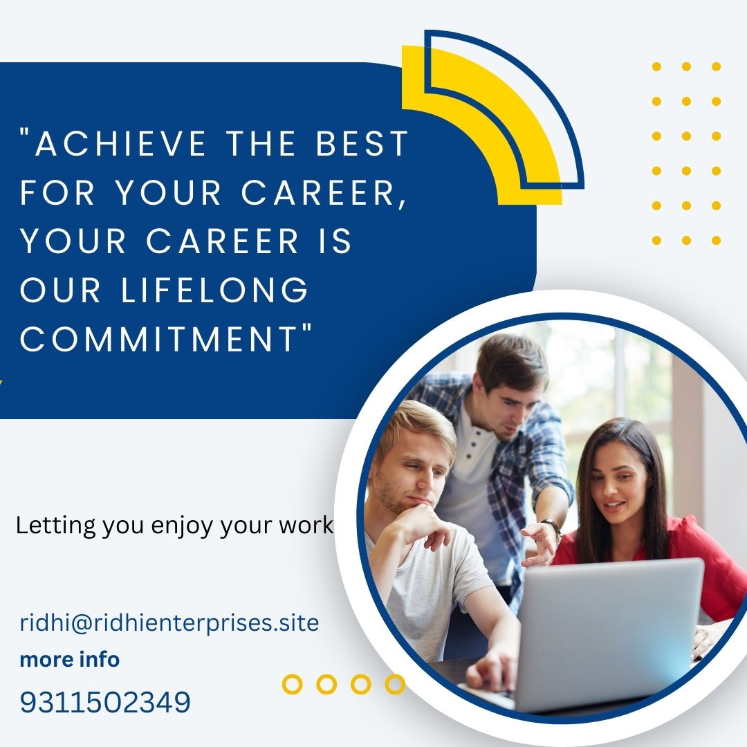 “Achieve the best for your career, your career is our lifelong commitment”